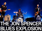 THE JON SPENCER BLUES EXPLOSION