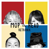 Mop of Head『RETRONIX』