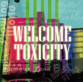 WELCOME TOXICITY