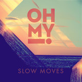 Slow Moves