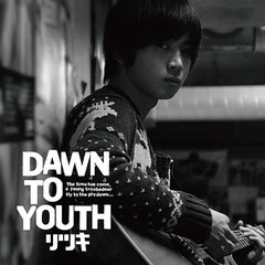 DAWN TO YOUTH