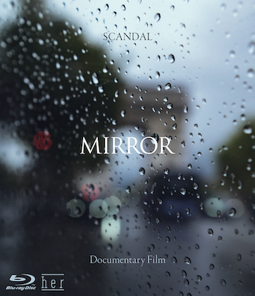 SCANDAL "Documentary film MIRROR"