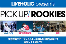 LIVEHOLIC presents PICK UP! ROOKIES