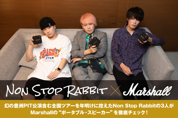Non Stop Rabbit × Marshall