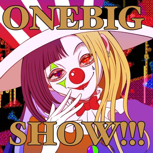 「ONE BIG SHOW!!!」