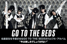 GO TO THE BEDS