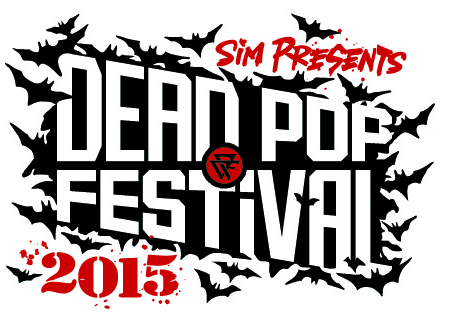 "DEAD POP FESTiVAL 2015"