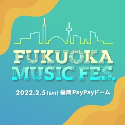 "FUKUOKA MUSIC FES."