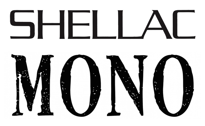 SHELLAC × MONO