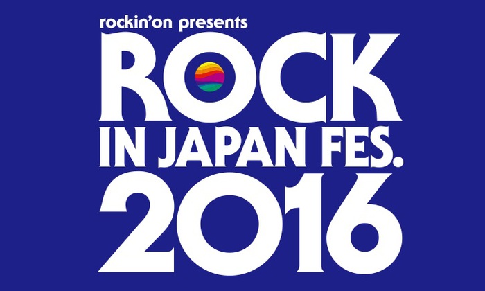 "ROCK IN JAPAN FESTIVAL 2016"