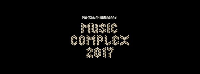 "PIA 45th ANNIVERSARY MUSIC COMPLEX 2017"