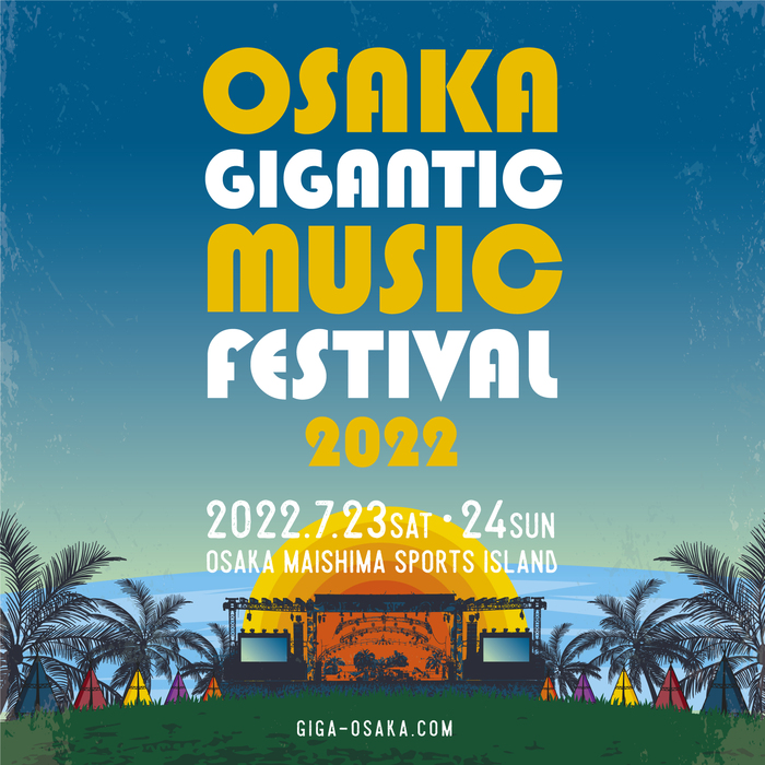 "OSAKA GIGANTIC MUSIC FESTIVAL 2022"