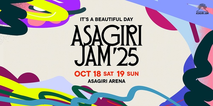 "It's a beautiful day ASAGIRI JAM'25"