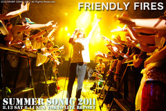 FRIENDLY FIRES｜SUMMER SONIC 2011