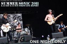 ONE NIGHT ONLY｜SUMMER SONIC 2011