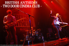 TWO DOOR CINEMA CLUB -BRITISH ANTHEMS-