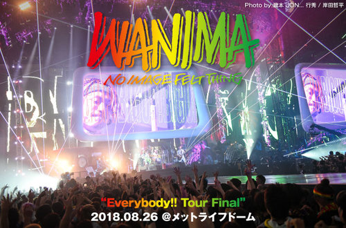 WANIMA、初のドームワンマン！「Everybody!! Tour Final
