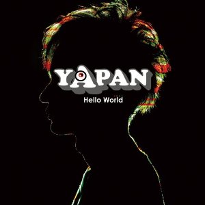 YAPANデビュー・アルバム『Hello World』東京でのリリース・パーティーは超豪華！