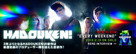HADOUKEN!のインタビューを公開。新進気鋭のプロデューサー陣を迎えた3年ぶり3作目のニュー・アルバム『Every Weekend』を2/13リリース