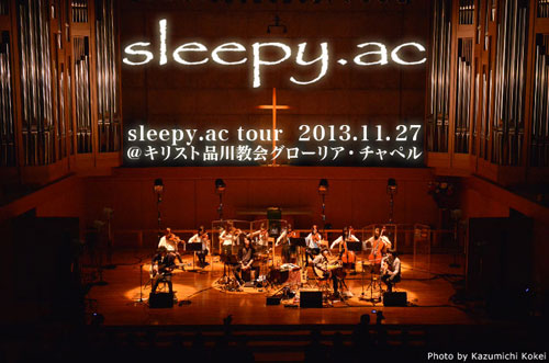 sleepy.acのライヴ・レポートを公開。sleepy.abがアコースティック編成で送るsleepy.ac Tour、ストリングス・ダブル・カルテットを招いてのセミ・ファイナルをレポート