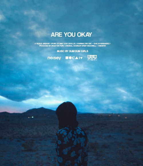 DUM DUM GIRLS、最新アルバム『Too True』より「Are You Okay」のショート・フィルム映像公開。脚本は映画『レス・ザン・ゼロ』『アメリカン・サイコ』の原作者Bret Easton Ellis