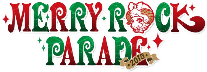 12/20にポートメッセなごやにて開催される"MERRY ROCK PARADE 2015"、第3弾出演アーティストにアルカラ、WHITE ASH、MAGIC OF LiFEら決定