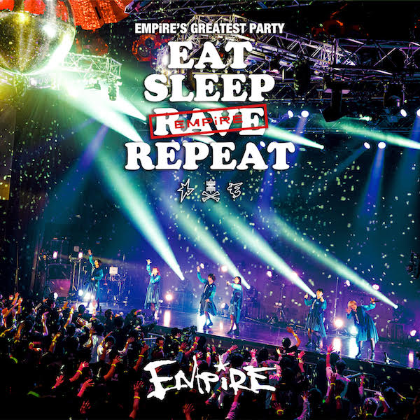 EMPiRE、3月開催のフリー・ライヴ"EMPiRE'S GREATEST PARTY -EAT SLEEP EMPiRE REPEAT-"よりライヴ映像4曲を4/28サブスク映像配信決定