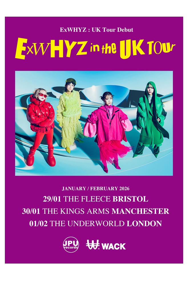 ExWHYZ、初の海外ツアー"ExWHYZ in the UK Tour"決定。ブリストル、マンチェスター、ロンドンで開催