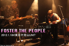 FOSTER THE PEOPLEライヴレポート公開！