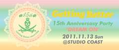 Getting Better15周年Party開催決定！TOTALFAT / BIGMAMA / [Champagne] &more