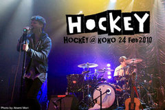 HOCKEYのUKでのライヴをレポート！