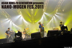 ASIAN KUNG-FU GENERATION presents NANO-MUGEN FES. 2011ライヴレポート！