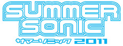 ＜SUMMER SONIC 2011＞ステージ割&第10弾出演者発表！