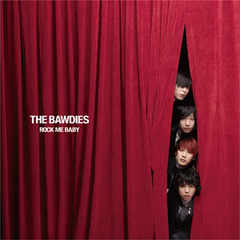 THE BAWDIES、ニュー・シングル『ROCK ME BABY』2/8発売、日本武道館公演のDVD化も決定！