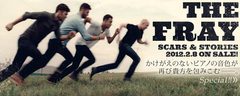 THE FRAY ニュー・アルバム『Scars & Stories』特集をアップしました！