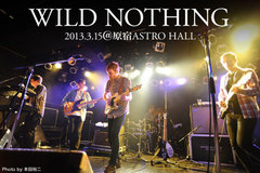 WILD NOTHINGのライヴ・レポートを公開。THE NOVEMBERSをオープニング・アクトに迎えた東京一夜限りの初来日公演をレポート