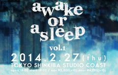 the band apart、神聖かまってちゃん、PASSPO☆、片平里菜が出演。来年2月に新イベント"awake or asleep"が新木場STUDIO COASTで開催決定