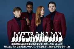 サマソニにて来日するMETRONOMYのインタビューを公開。60年代のサイケデリック・ロックやソウル・ミュージックの影響を昇華した3年ぶりのニュー・アルバムを明日リリース