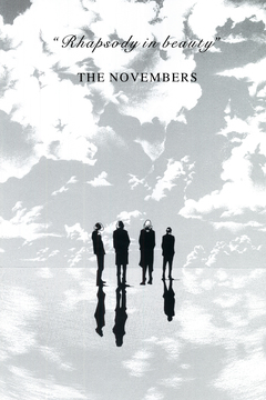 THE NOVEMBERS、来週10/15にリリースする5thアルバム『Rhapsody in beauty』のラスト・ナンバー「僕らはなんだったんだろう」の音源を24時間限定フリーDL公開