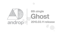 androp、3/11リリースのドラマ主題歌シングル「Ghost」の音源を24時間限定でフル公開＆先行配信スタート。5月からのライヴハウス・ツアー開催記念としてご当地ポラロイド写真プレゼント企画も実施決定