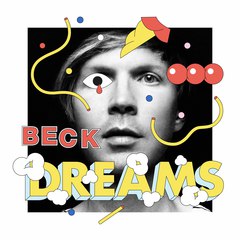 BECK、超ポップな新曲「Dreams」のティーザー公開＆今晩0時に配信リリース。今週末6/21（日）放送のNHK BSプレミアム"ワールド・プレミアム・ライブ"にてライヴ映像オンエア決定