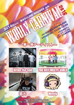 来年2/14に開催される静岡の屋内フェス"WOOLY CARNIVAL2016"、第1弾出演アーティストにBrian the Sun、THE BOY MEETS GIRLSら4組決定