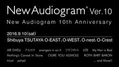 ライヴ・イベント"New Audiogram ver.10"、9/10に渋谷にて開催。第1弾出演アーティストにアルカラ、NCIS、tricot、avengers in sci-fi、ジラフポットら11組決定