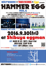 MAGIC OF LiFE、SHE'S、Shout it Out出演。9/30に渋谷eggmanにて開催の"HAMMER EGG vol.4"、チケット一般発売スタート