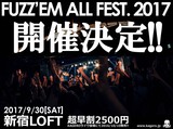 KAGERO、来年9/30に新宿LOFTにて主催イベント"FUZZ'EM ALL FEST.2017"開催決定