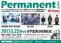 ORANGE POST REASON、5/22に下北沢LIVEHOLICにて開催のSkream!編集部企画ライヴ・イベント"Permanent vol.2"に出演決定。the cibo、Moshuと共演