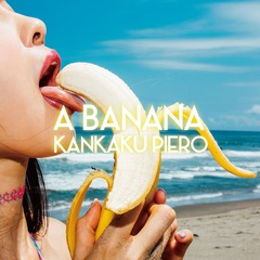 感覚ピエロ、新曲「A BANANA」を本日24時より放送の"RADIO∞INFINITY"にてオンエア決定