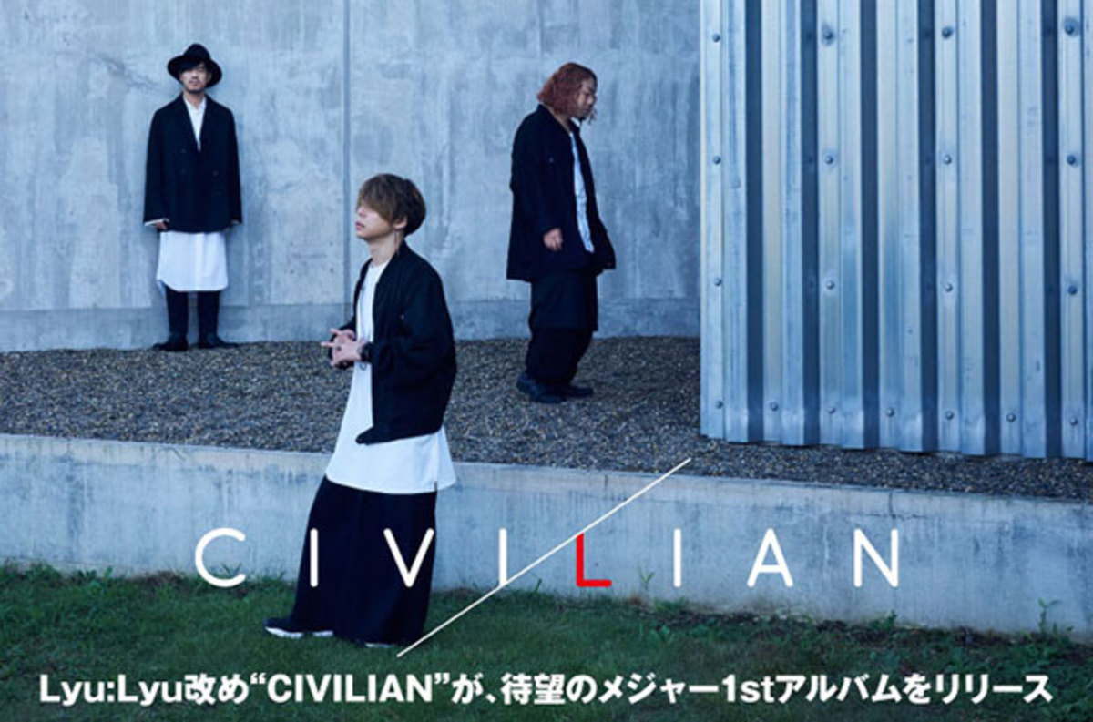 Civilianのインタビュー 動画 メッセージ公開 Lyu Lyuからの改名後 数々の変化が多彩な楽曲に結実したバンドの野心溢れるメジャー1stアルバムをリリース