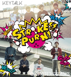 KEYTALK ＆ 04 Limited Sazabys、ツーマン・ライヴ"STRIKE!! PURN!"開催決定