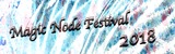 下北沢のサーキット・フェス"Magic Node Festival 2018"、今年も4/29に開催決定